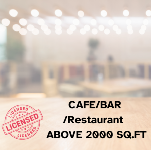 CAFE/BAR /RESTURENT ABOVE 2000 SQUER FEET / ONE YEAR